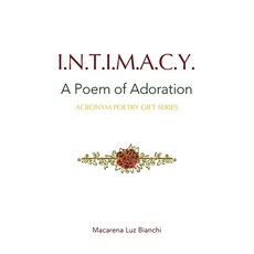 (英文圖書) Intimacy: A Poem of Adoration 平裝版, Spark Social, Inc., 英文
