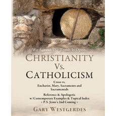 We Agree! The Tomb Is Open-But What Comes Next? COMPARE The 2 Most Prominent Gospels in CHRISTENDOM:... 平裝版, Xulon Press, 英文