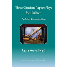 (英文圖書) Three Christian Puppet Plays for Children: The Scripts & Production Ideas 平裝版, Independently Published, 英文