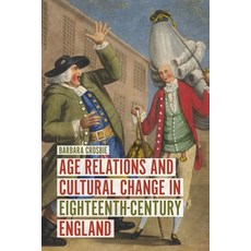 Age Relations and Cultural Change in Eighteenth-Century England 精裝版, Boydell Press, 英文