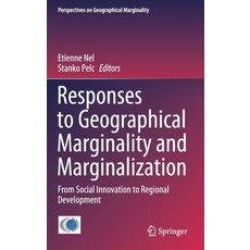 Responses to Geographical Marginality and Marginalization: From Social Innovation to Regional Develo... 精裝版, Springer, 英文
