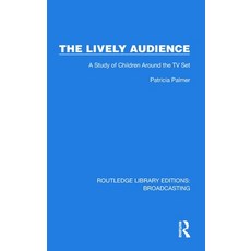 (英文圖書) The Lively Audience: A Study of Children Around the TV Set 精裝版, Routledge, 英文