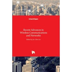 (英文圖書) Recent Advances in Wireless Communications and Networks 精裝版, Intechopen, 英文