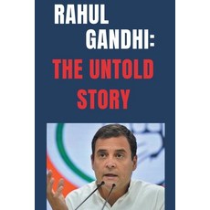 (英文圖書) Rahul Gandhi: The Untold Story 平裝版, Swatantra Bahadur, 英文