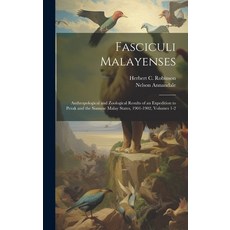 (英文圖書) Fasciculi Malayenses: Anthropological and Zoological Results of an Expedition to Perak and th... 精裝版, Legare Street Press, 英文
