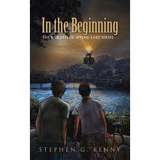 (英文圖書) In the Beginning: The Knights of Spring Lake Series 精裝版, WestBow Press, 英文