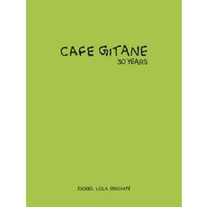 (英文圖書) Cafe Gitane: 30 Years 精裝版, McNally Editions, 英文