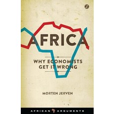 Africa: Why Economists Get It Wrong 精裝版, Zed Books, 英文