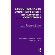 (英文圖書) Labour Markets Under Different Employment Conditions 精裝版, Routledge, 英文