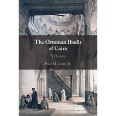 (英文圖書) The Ottoman Ibadis of Cairo: A History 精裝版, Cambridge University Press, 英文