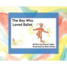 (英文圖書)The Boy Who Loved Ballet 精裝版, Elowyn Ingler, 英文