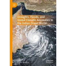 (英文圖書) Droughts Floods and Global Climatic Anomalies in the Indian Ocean World 平裝版, Palgrave MacMillan, 英文