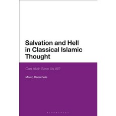 Salvation and Hell in Classical Islamic Thought: Can Allah Save Us All? 平裝版, Bloomsbury Publishing PLC, 英文
