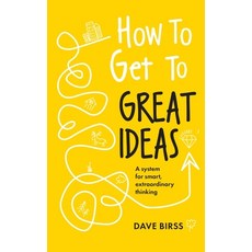 (英文圖書) How to Get to Great Ideas: A System for Smart Extraordinary Thinking 平裝版, John Murray Business, 英文