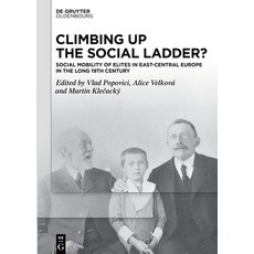 (英文圖書) Climbing Up the Social Ladder?: Social Mobility of Elites in East-Central Europe in the Long ... 精裝版, Walter de Gruyter, 英文
