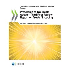 Prevention of Tax Treaty Abuse - Third Peer Review Report on Treaty Shopping 平裝版, Org. for Economic Cooperati..., 英文
