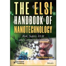 The Elsi Handbook of Nanotechnology: Risk Safety Elsi and Commercialization 精裝版, Wiley-Scrivener, 英文