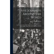 (英文圖書) Five Journeys Around The World: Or Travels In The Pacific Islands New Zealand Australia C... 精裝版, Legare Street Press, 英文