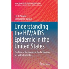 (英文圖書) Understanding the Hiv/AIDS Epidemic in the United States: The Role of Syndemics in the Produc... 平裝版, Springer, 英文