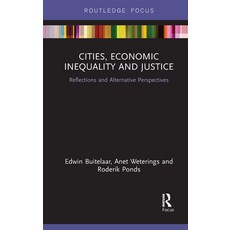 Cities Economic Inequality and Justice: Reflections and Alternative Perspectives 平裝版, Routledge, 英文
