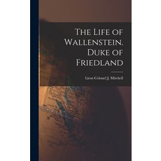 (英文圖書) The Life of Wallenstein. Duke of Friedland 精裝版, Legare Street Press, 英文