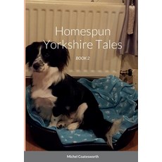 (英文圖書) Homespun Yorkshire Tales: Book 2 平裝版, Lulu.com, 英文