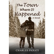 (英文圖書) The Town Where It Happened 平裝版, Independently Published, 英文