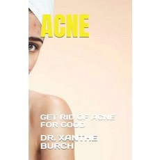 (英文圖書) Acne: Get Rid of Acne for Good 平裝版, Independently Published, 英文
