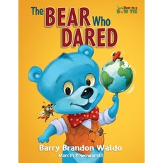 (英文圖書)The BEAR Who DARED: A fun-loving reminder that being yourself is the best thing... 平裝版, Bear Affair Inc, 英文