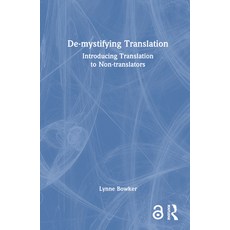 (英文圖書) De-mystifying Translation: Introducing Translation to Non-translators 精裝版, Routledge, 英文