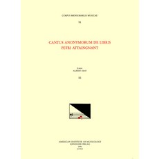 (英文圖書) CMM 93 Cantus Anonymorum de Libris Petri Attaingnant [Anonymous Chansons Published by Pierre ... 平裝版, American Institute of Music..., 英文