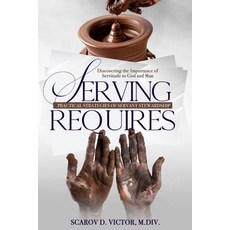 (英文圖書) Serving Requires: Practical Strategies of Servant Stewardship 平裝版, Independently Published, 英文