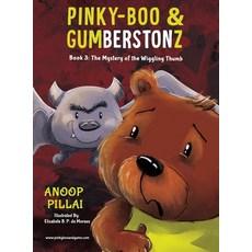 (英文圖書)Pinky-Boo & Gumberstonz: The Mystery of the Wiggling Thumb 精裝版, Anoop Pillai, 英文