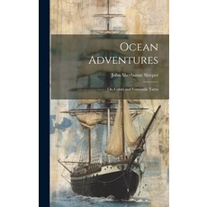 (英文圖書) Ocean Adventures; or Cabin and Forecastle Yarns 精裝版, Legare Street Press, 英文