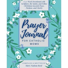 (英文圖書)Prayer Journal for Catholic Moms: A 52-week Guided Devotional with Scripture th... 平裝版, Holy Water Books, 英文