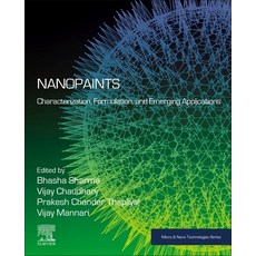 (英文圖書) Nanopaints: Characterization Formulation and Emerging Applications 平裝版, Elsevier, 英文