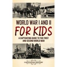 (英文圖書) World War I and II for Kids: A Captivating Guide to the First and Second World War 精裝版, Captivating History, 英文