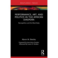 (英文圖書) Performance Art and Politics in the African Diaspora 平裝版, Routledge, 英文