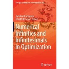 (英文圖書) Numerical Infinities and Infinitesimals in Optimization 精裝版, Springer, 英文