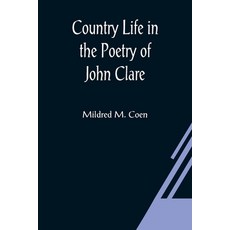 (英文圖書) Country Life in the Poetry of John Clare 平裝版, Alpha Edition, 英文