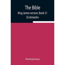 (英文圖書) The Bible King James version Book 21; Ecclesiastes 平裝版, Alpha Edition, 英文