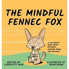 The Mindful Fennec Fox: A Children's Book About Patience Slowing Down and Balance 精裝版, Pkcs Media, Inc., 英文
