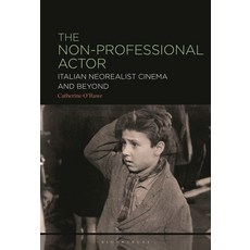 (英文圖書) The Non-Professional Actor: Italian Neorealist Cinema and Beyond 精裝版, Bloomsbury Academic, 英文