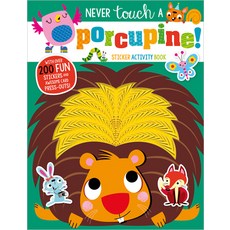 Never Touch a Porcupine! 平裝版, Make Believe Ideas, 英文