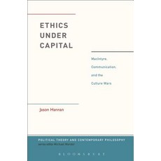 (英文圖書) Ethics Under Capital: Macintyre Communication and the Culture Wars 精裝版, Bloomsbury Academic, 英文