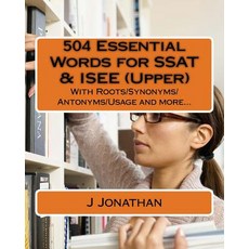 (英文圖書) 504 Essential Words for SSAT & ISEE (Upper) With Roots/Synonyms/Antonyms/Usage and More..., Createspace Independent Publishing Platform