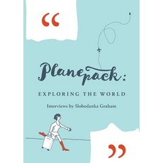 (英文圖書) Planepack: Exploring the world - interviews by Slobodanka Graham 平裝版, Bobby Graham Publishers, 英文