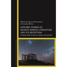 (英文圖書) Sublime Cosmos in Graeco-Roman Literature and Its Reception: Intersections of Myth Science a... 精裝版, Bloomsbury Academic, 英文