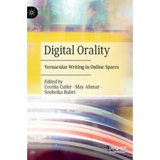 (英文圖書) Digital Orality: Vernacular Writing in Online Spaces 精裝版, Palgrave MacMillan, 英文