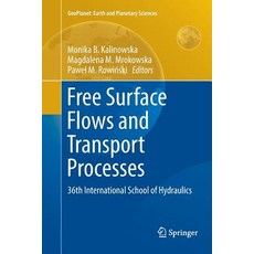 (英文圖書) Free Surface Flows and Transport Processes: 36th International School of Hydraulics 平裝版, Springer, 英文
